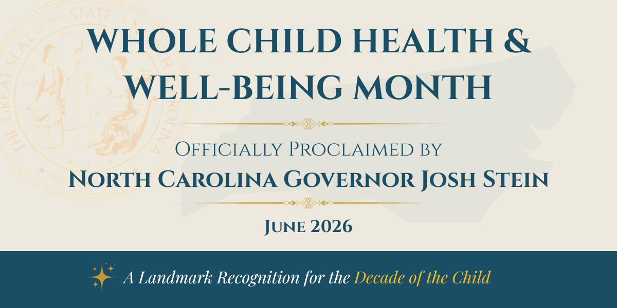 NC Proclaims June 2026 as Whole Child Health and Well-being Month
